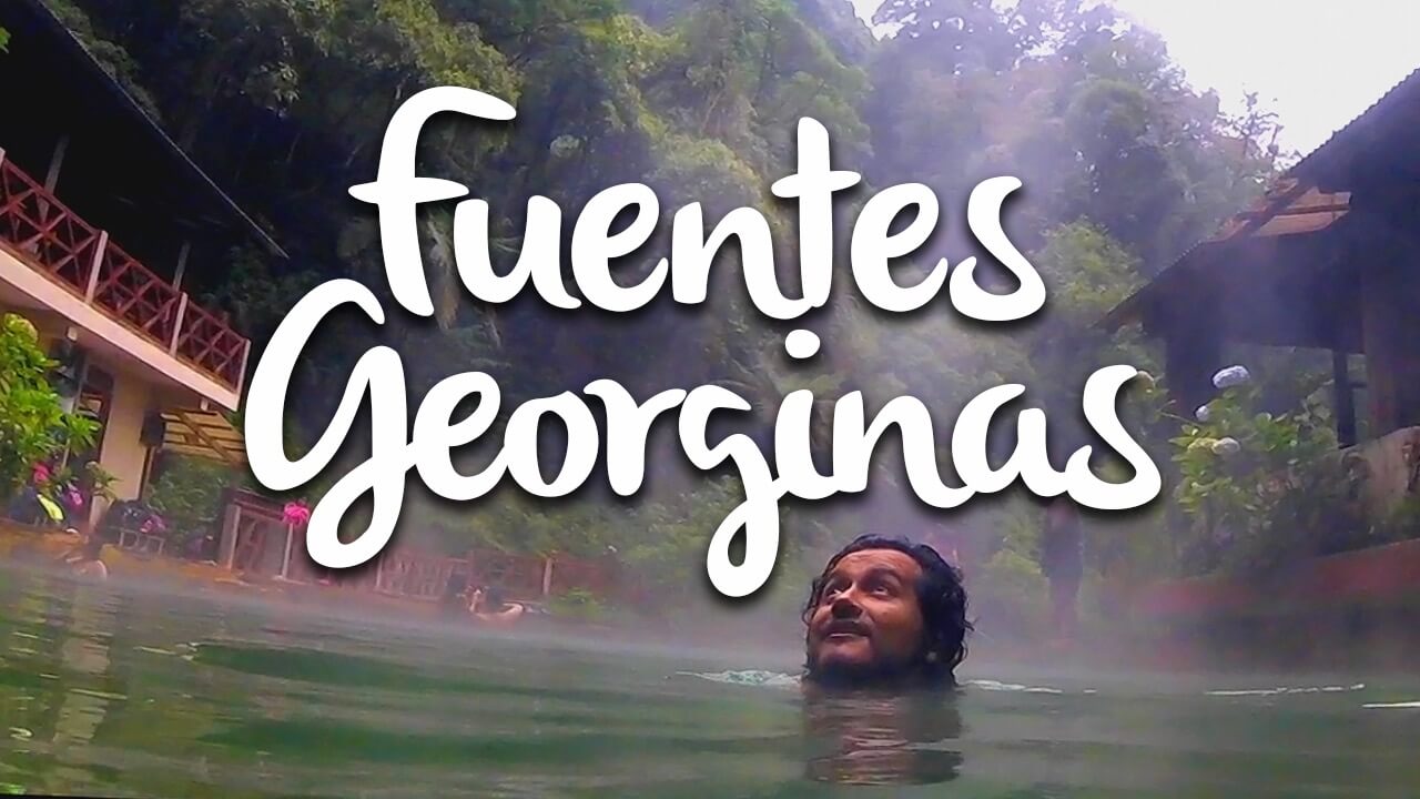 Fuentes Georginas, la guía completa