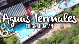 Aguas Termales de Chignahuapan