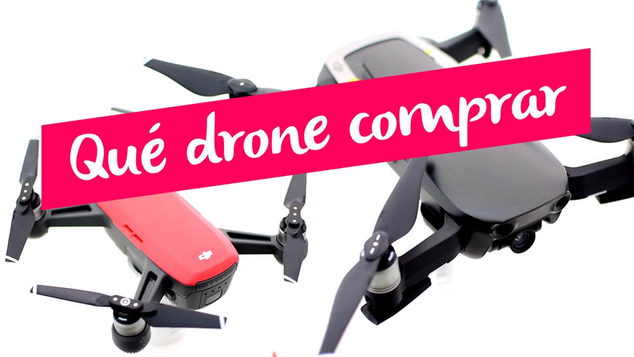 ¿Qué drone comprar?