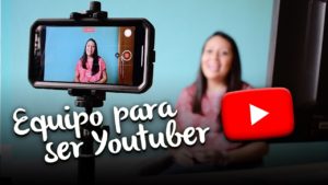 Equipo para ser Youtuber