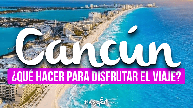 ¿Qué hacer en Cancún?